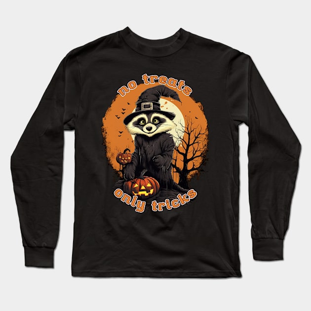 No Treats Only Tricks Raccoon Long Sleeve T-Shirt by nonbeenarydesigns